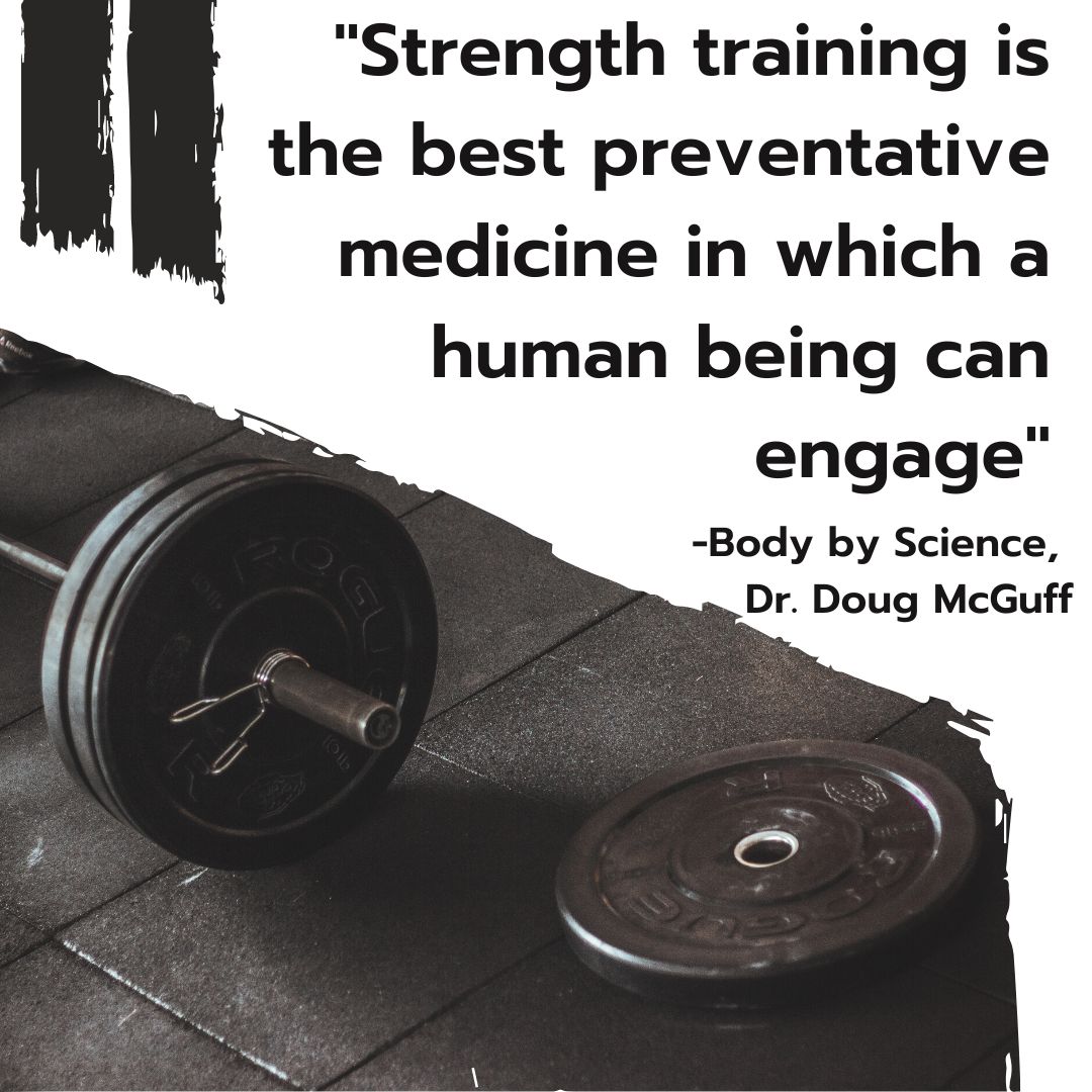Strength training is the best preventative medicine